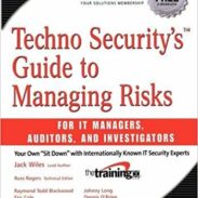 Techno Security's Guide to Managing Risks - Wiles, Long, Rogers, Green